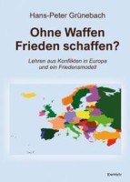 Grünebach: Ohne Waffen